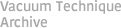 Vacuum Technique Archive