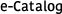 e-Catalog